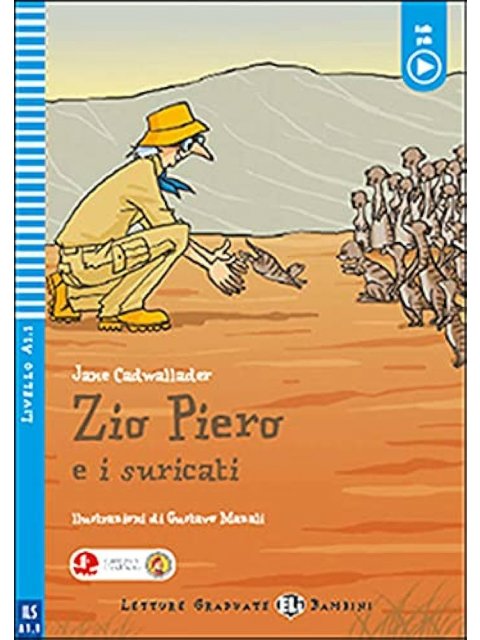 ZIO PIERO E I SURICATI
