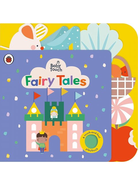 Baby Touch: Fairy Tales Novelty Book