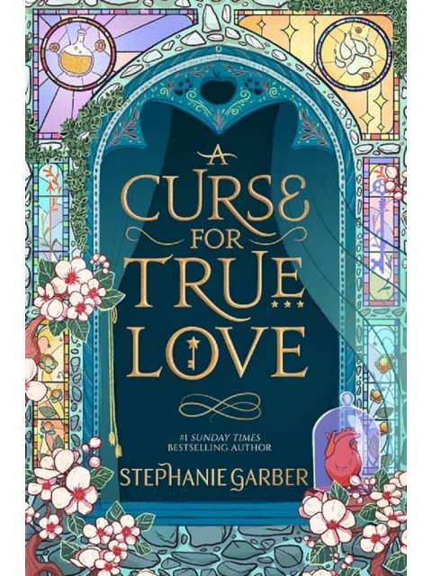 A CURSE FOR TRUE LOVE :THE THRILLING FINAL BOOK OF SUNDAY TIMES BEST SELLER