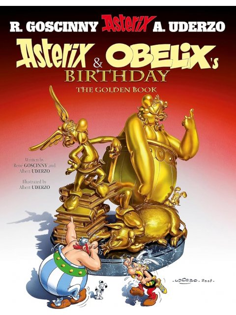 ASTERIX 34: ASTERIX AND OBELIX'S BIRTHDAY : THE GOLDEN BOOK