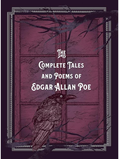 THE COMPLETE TALES AND POEMS OF EDGAR ALLAN POE