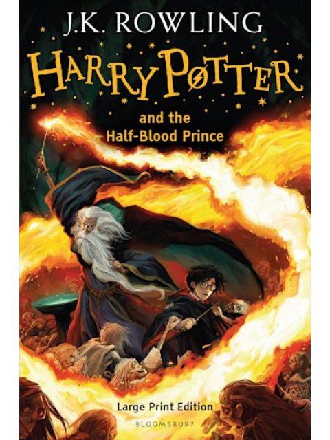 HARRY POTTER AND THE HALF-BLOOD PRINCE - HC LARGE PRINT EDITION