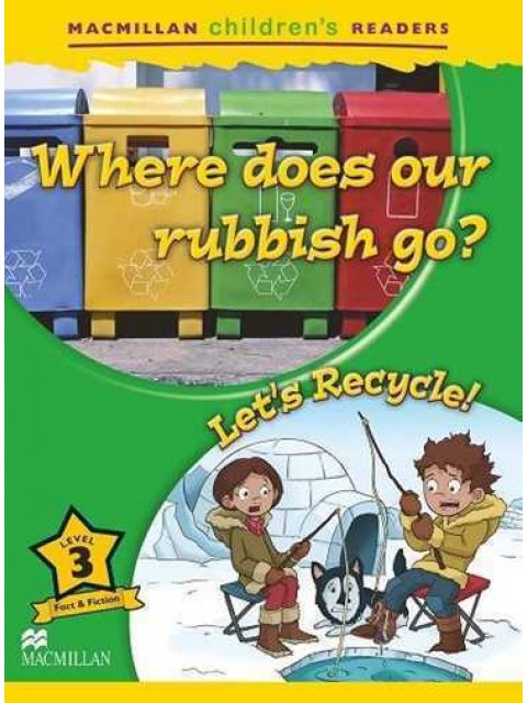 MCR 3: WHERE DOES OUR RUBBISH GO-LET'S RECYCLE 2ND ED