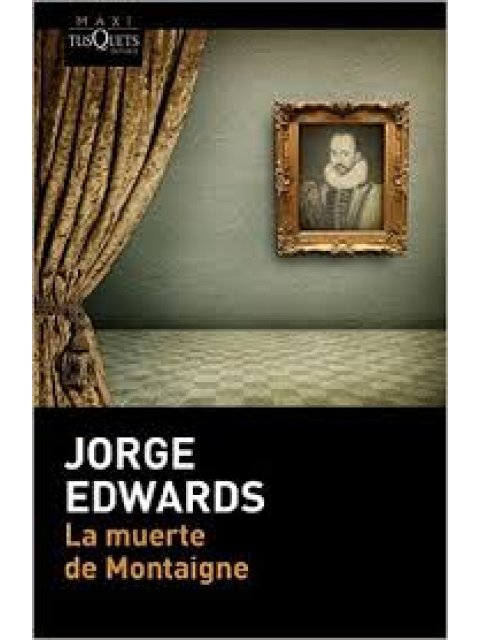LA MUERTE DE MONTAIGNE  TAPA BLANDA