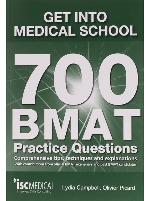 GET INTO MEDICAL SCHOOL -700BMAT PRACTICE QUESTIONS PB