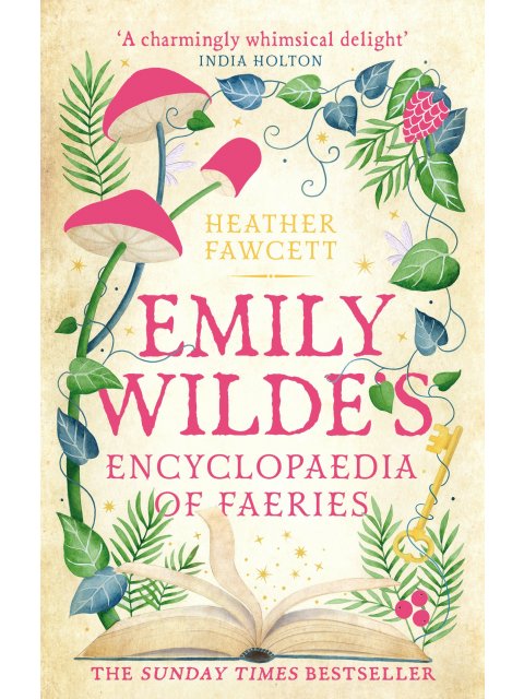 Emily Wilde's Encyclopaedia of Faeries : the cosy and heart-warming Sunday Times Bestseller PB