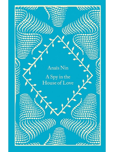 PENGUIN CLASSICS LITTLE CLOTHBOUND : A SPY IN THE HOUSE OF LOVE