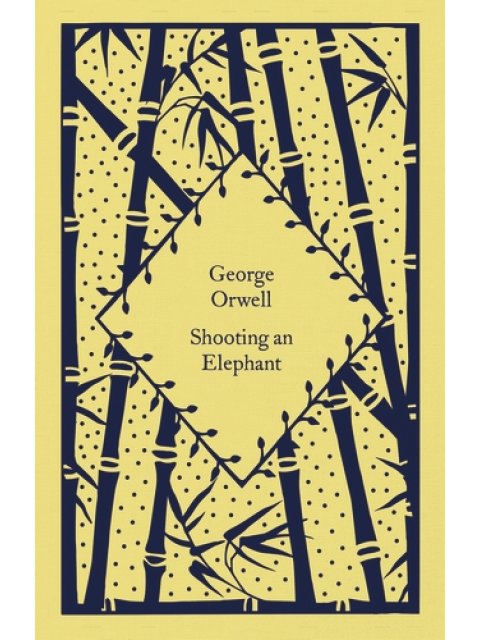 PENGUIN CLASSICS LITTLE CLOTHBOUND : SHOOTING AN ELEPHANT