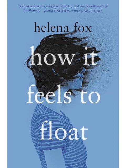 HOW IT FEELS TO FLOAT