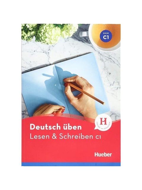 DEUTSCH UBEN: LESEN UND SCHREIBEN C1
