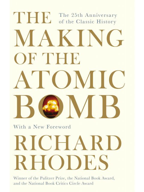 THE MAKING OF THE ATOMIC BOMB PB