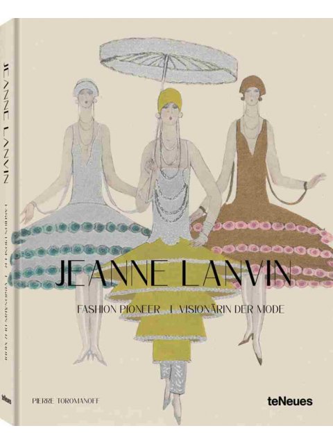 Jeanne Lanvin : Fashion Pioneer HC