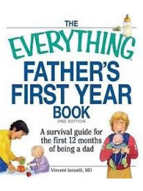 THE EVERYTHING FATHER'S FIRST YEAR BOOK 2ND ED PB