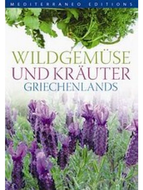 WILDGEMUSE UND KRAUTER GRIECHELANDS