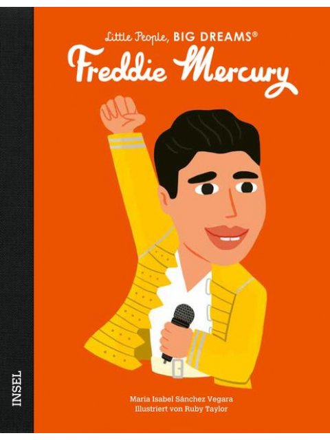 LITTLE PEOPLE, BIG DREAMS : FREDDIE MERCURY