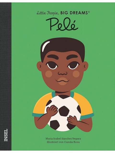 LITTLE PEOPLE, BIG DREAMS : PELÉ