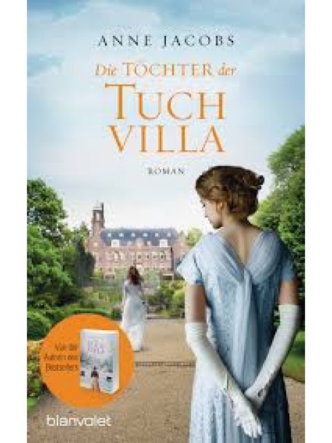 DIE TOCHTER DER TUCHVILLA : ROMAN PB