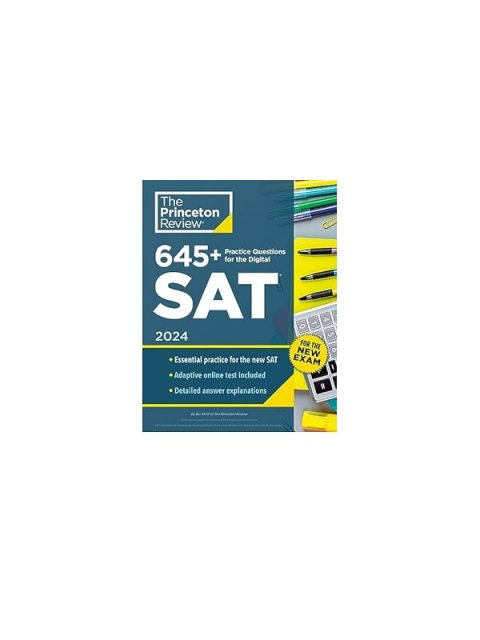 645+ Practice Questions for the Digital SAT, 2024 : Book + Online Practice