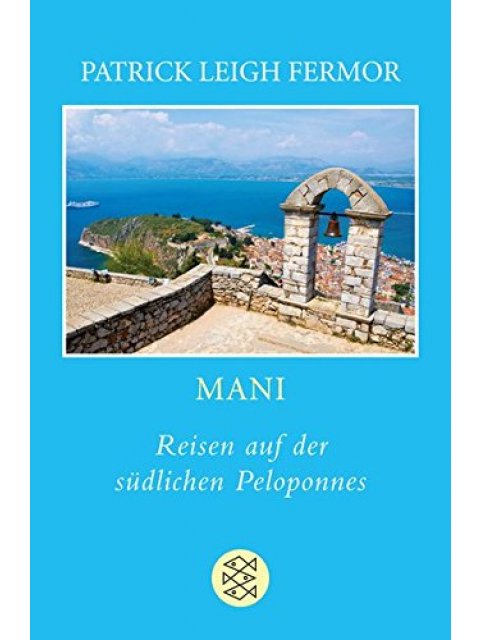 MANI: REISEN AUF DER SUEDLICHEN PELOPONNES TASCHENBUCH
