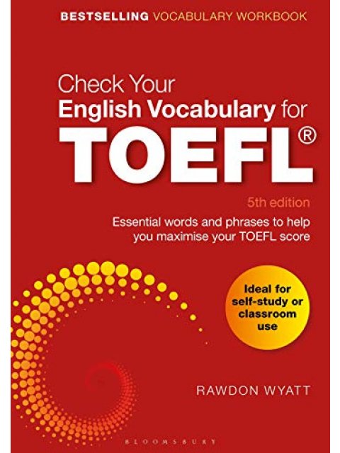 CHECK YOUR ENGLISH VOCABULARY FOR TOEFL