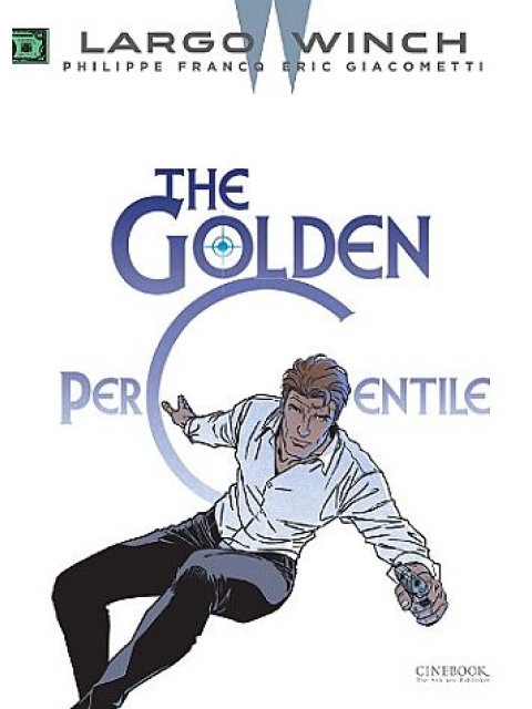 LARGO WINCH VOL.20 : THE GOLDEN PERCENTILE PB