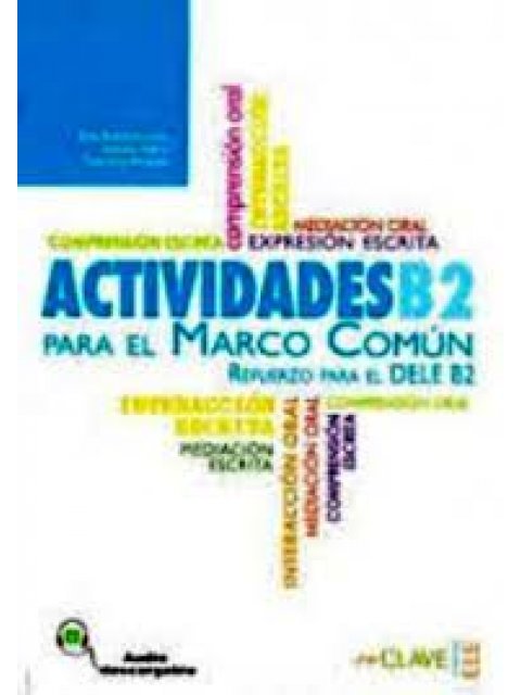 ACTIVIDADES PARA EL MARCO COMUN PLUS B2