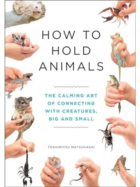 HOW TO HOLD ANIMALS PB