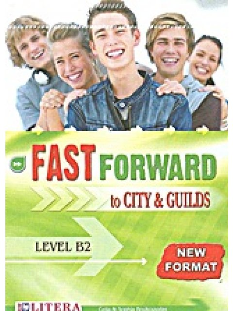 FAST FORWARD TO CITY & GUILDS B2 COMMUNICATOR NEW FORMAT