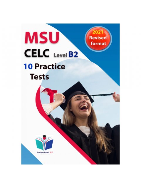 SUCCEED IN MSU CELC B2 10 PRACTICE TESTS TCHR'S 2021 FORMAT