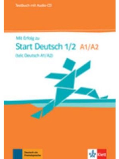 MIT ERFOLG ZU START DEUTSCH TESTBUCH (+ CD)