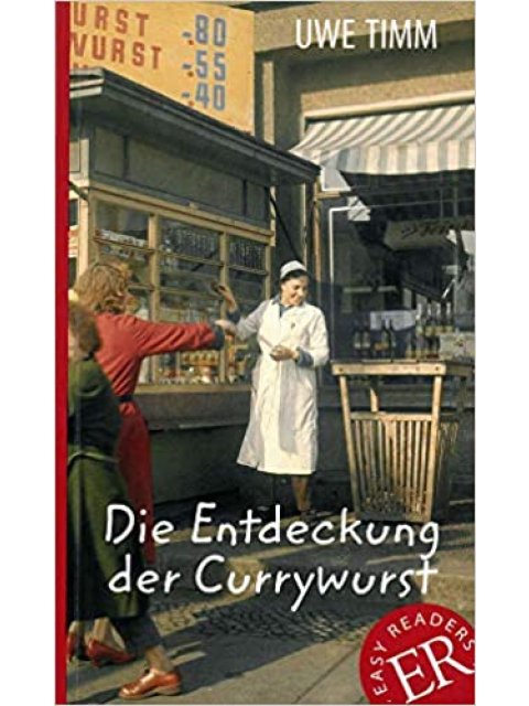DIE ENTDECKUNG DER CURRYWURST