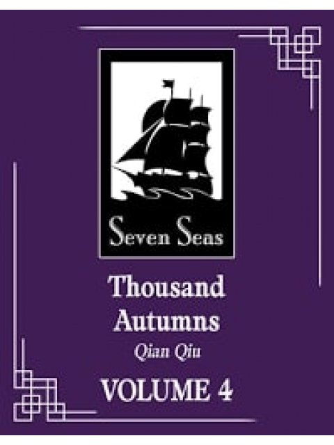 THOUSAND AUTUMNS: QIAN QIU (NOVEL) VOL. 4 : 4