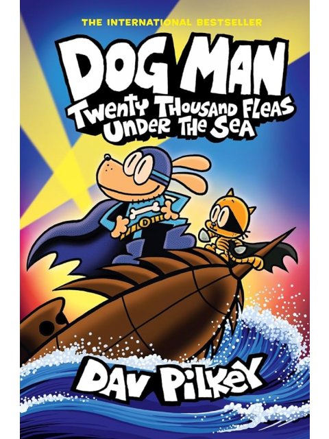 DOG MAN 11 : TWENTY THOUSAND FLEAS UNDER THE SEA