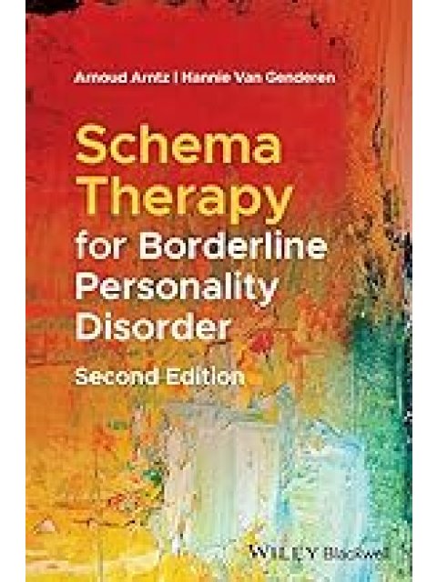 Schema Therapy for Borderline Personality Disorder, 2nd Edition