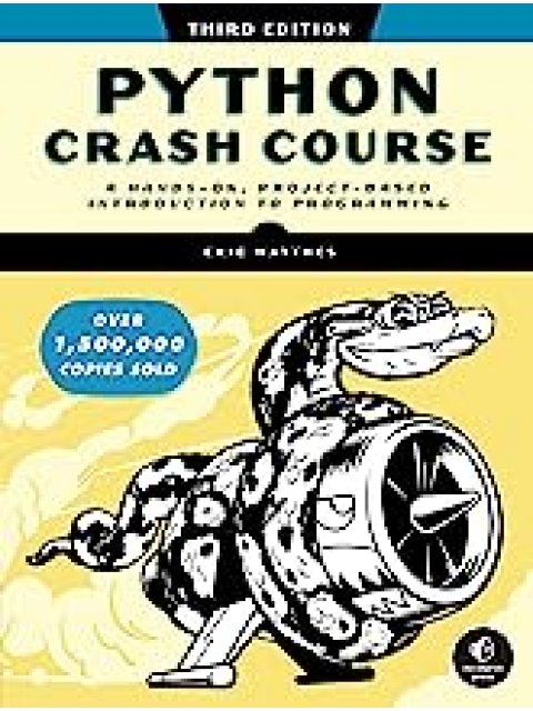 Python Crash Course, 3rd Edition : A Hands-On, Project-Based Introduction to Programming PB