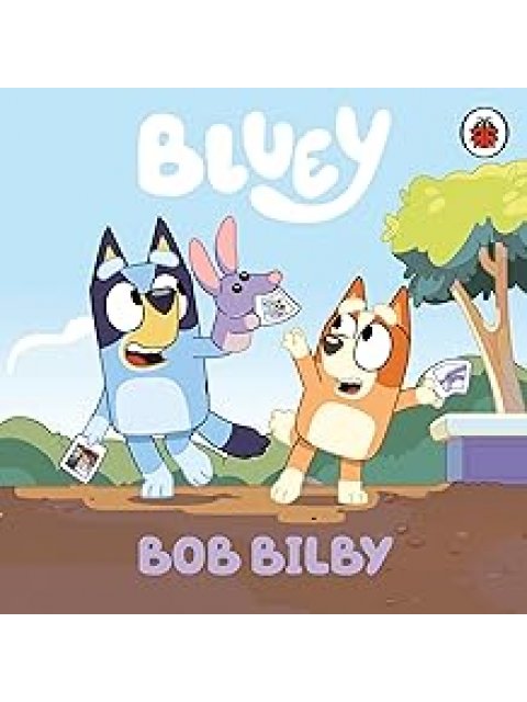 Bluey: Bob Bilby Board Book