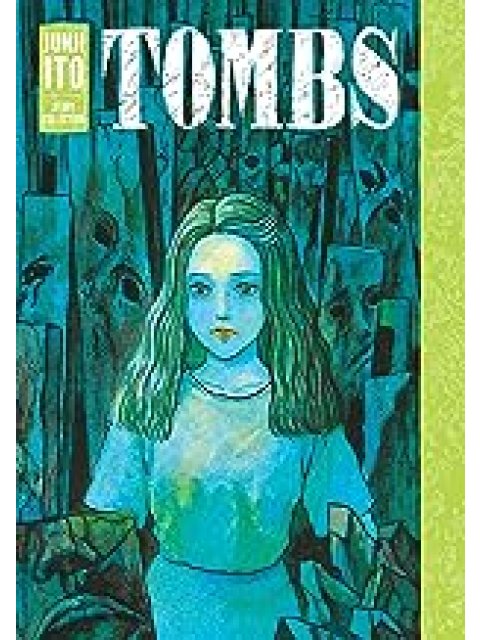TOMBS: JUNJI ITO COLLECTION HA