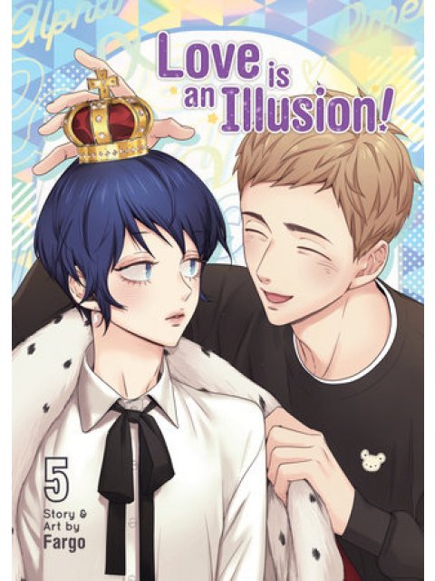 LOVE IS AN ILLUSION! VOL. 5 : 5