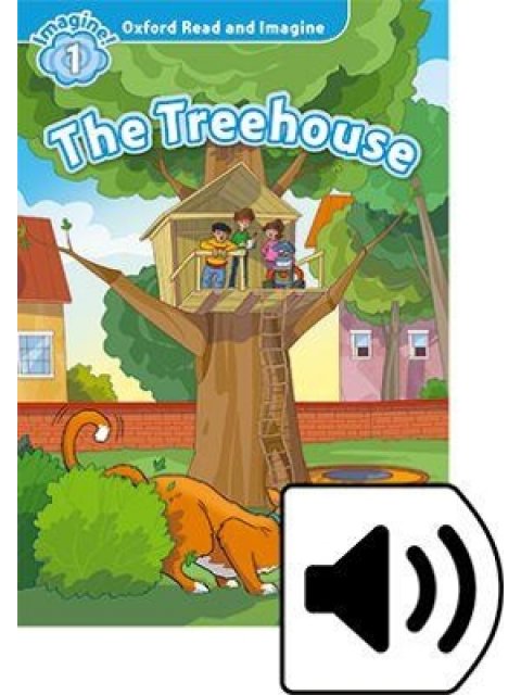 OXFORD READ & IMAGINE 1: THE TREEHOUSE AUDIO PACK
