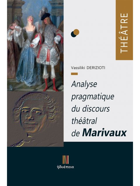 ANALYSE PRAGMATIQUE DU DISCOURS THÉÂTRAL DE MARIVAUX