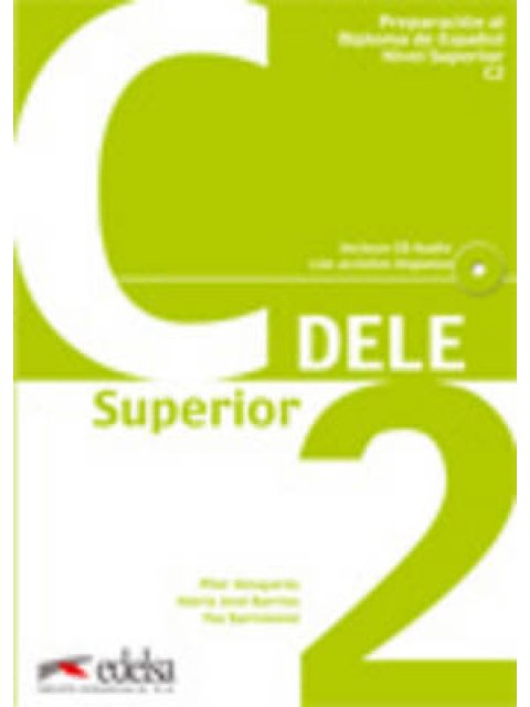 DELE C2 (+ CD) PREPARACION AL DIPLOMA DE ESPANOL N/E