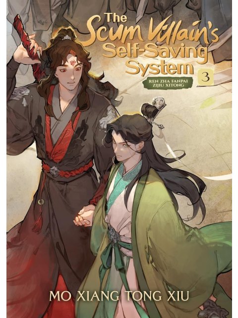 THE SCUM VILLAIN'S SELF-SAVING SYSTEM: REN ZHA FANPAI ZIJIU XITONG (NOVEL) VOL. 3 : 3