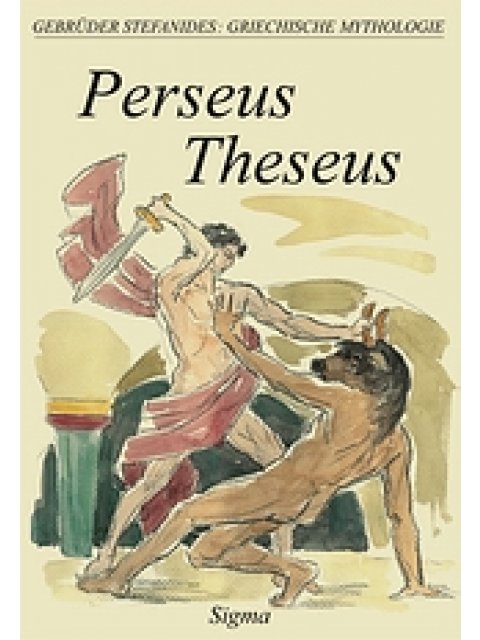 GRIECHISCHE MYTHOLOGIE 4: PERSEUS THESEUS 2ND ED