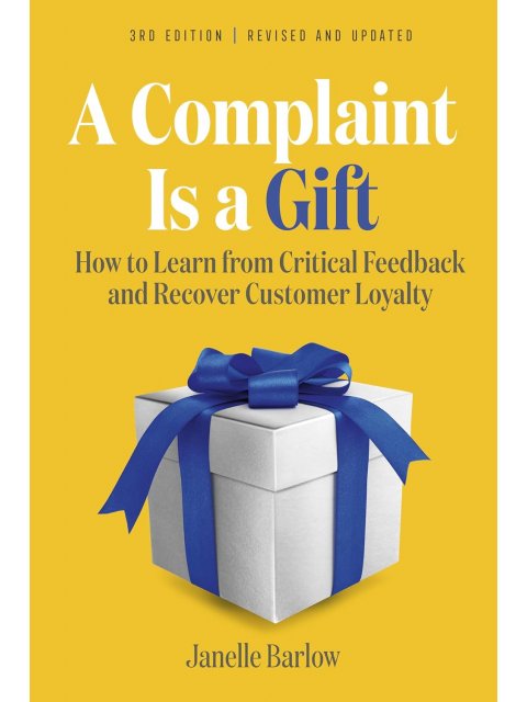 A COMPLAINT IS A GIFT