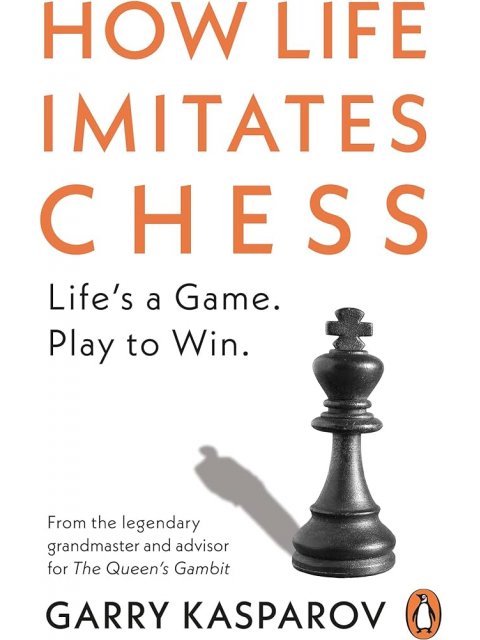 How Life Imitates Chess