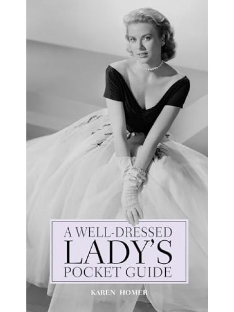 A WELL DRESSSED LADYS POCKET GUIDE HC