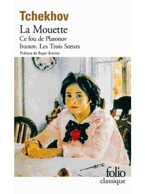 LA MOUETTE / CE FOU DE PLATONOV / IVANOV / LES TROIS SOEURS