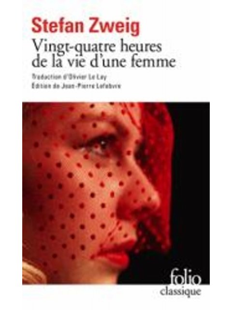 VINGT-QUATRE HEURES DE LA VIE D'UNE FEMME