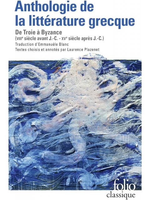 ANTHOLOGIE DE LA LITTERATURE GRECQUE