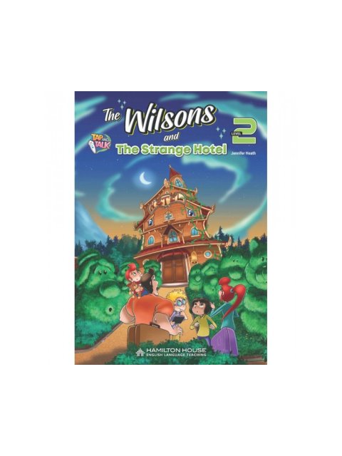 THE WILSONS AND THE STRANGE HOTEL LEVEL 2